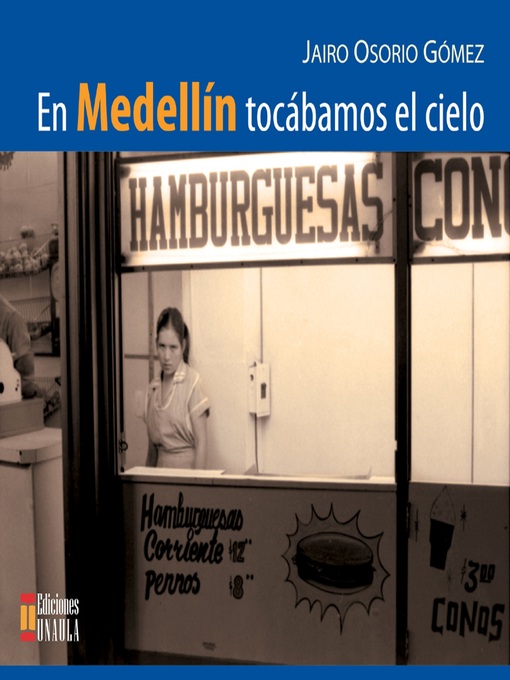 Cover image for En Medellín tocábamos el cielo